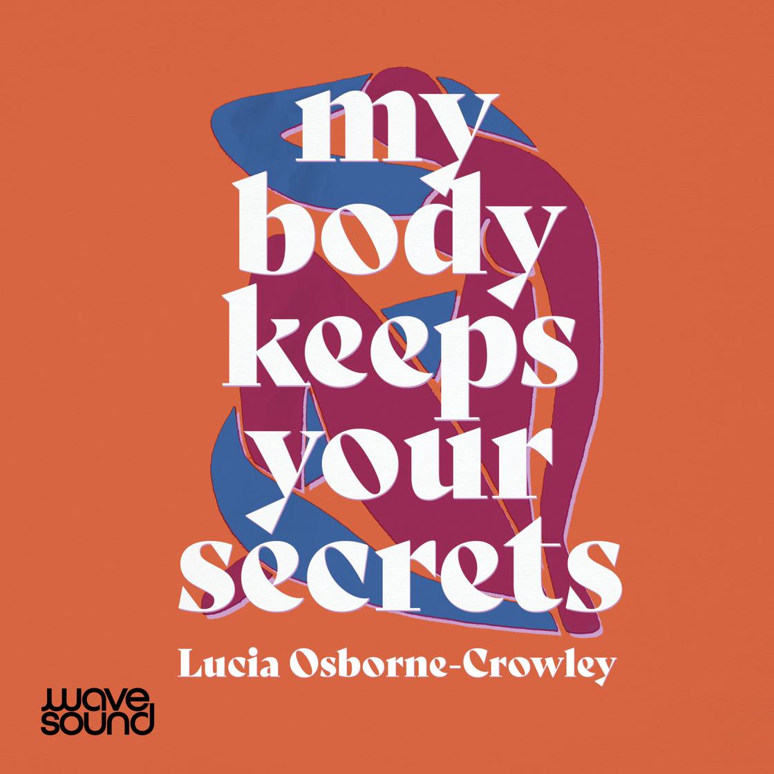 my body keeps your secrets