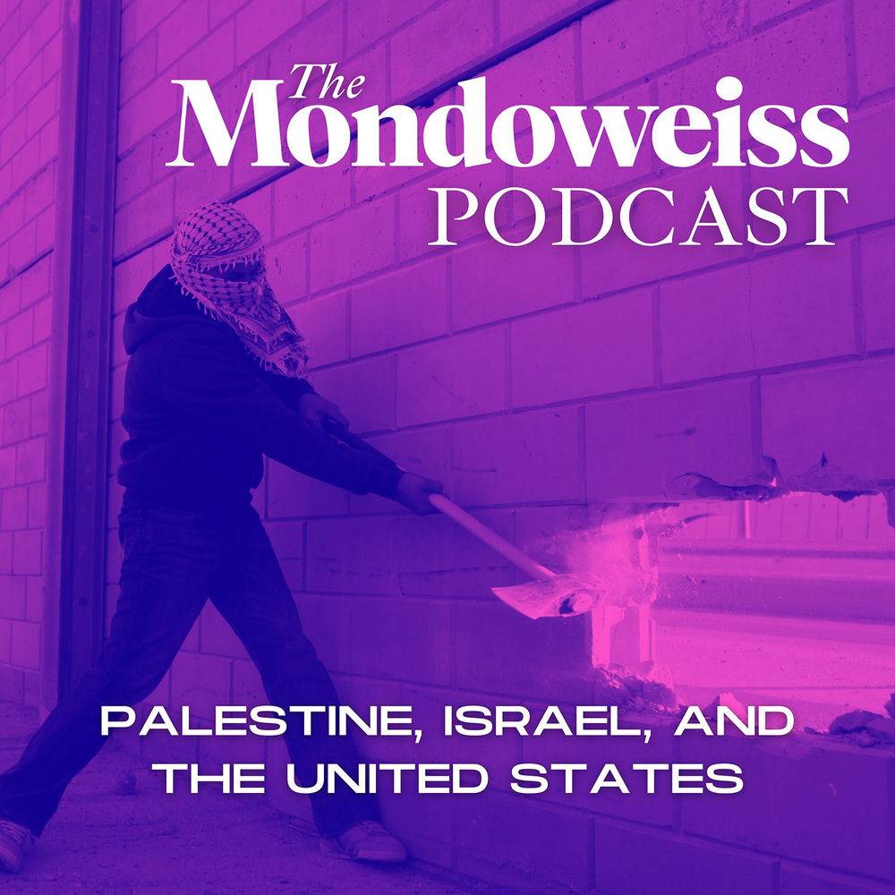 the mondoweiss podcast